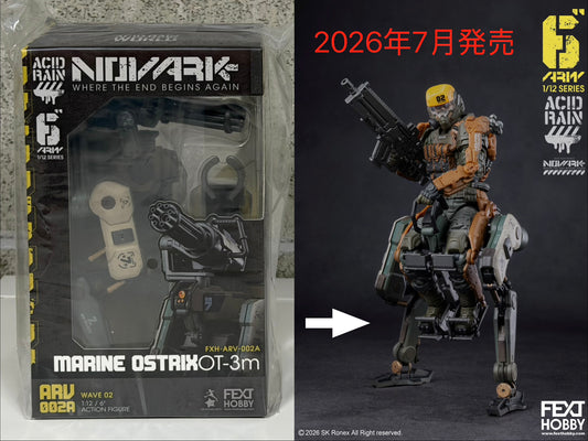 ACID RAIN WORLD《酸雨戦争》アシッドレインワールド  FXH-ARV-002A Marine Ostrix OT-3m  NOVARK Where the End Begins Again WAVE 0.2  1:12 /6” アクションフィギュア [FEXT HOBBY]